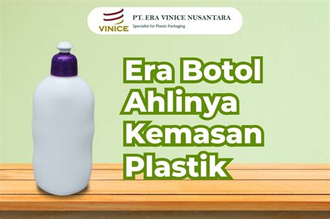 Era Botol Ahlinya Kemasan Plastik Era Botol