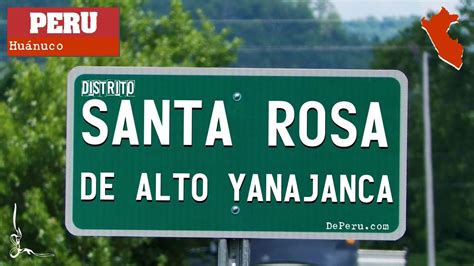 Mapa del distrito de Santa Rosa de Alto Yanajanca provincia de Marañon