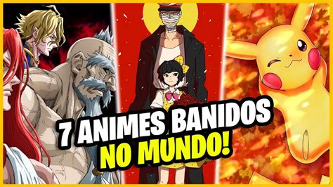 7 ANIMES BANIDOS PELO MUNDO O ANIME MAIS BIZARRO JÁ FEITO ATÉ POKÉMON