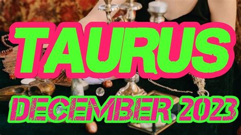 TAURUSDECEMBER 2023OMG NEXT WEEK UR PAST PERSONWILL BE BACK