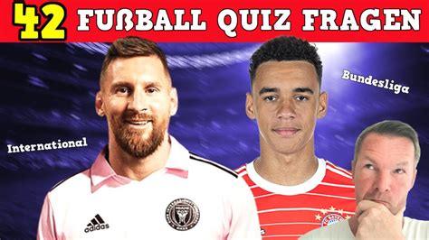 Kannst du ALLE 42 Fußball Quiz Fragen erraten Fussball Quiz 2023