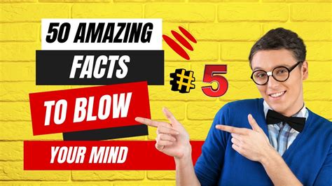 50 Amazing Facts To Blow Your Mind 46 Fact Will Make You Think