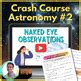 Naked Eye Observations Crash Course Worksheet Astronomy Space