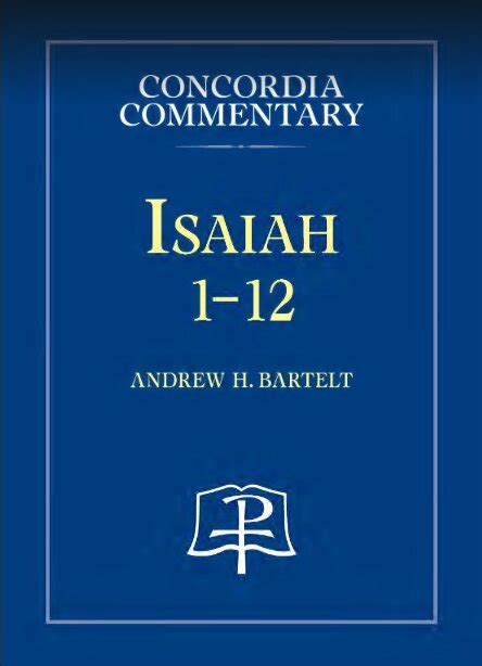 Isaiah 1 12 A Theological Exposition Of Sacred Scripture Concordia