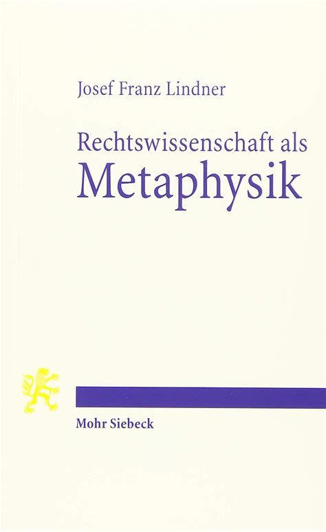 Rechtswissenschaft als Metaphysik Das Münchhausenproblem einer