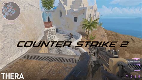 Counter Strike 2 Thera Community Map YouTube