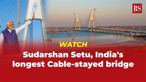 Watch Sudarshan Setu India S Longest Cable Stayed Bridge Youtube