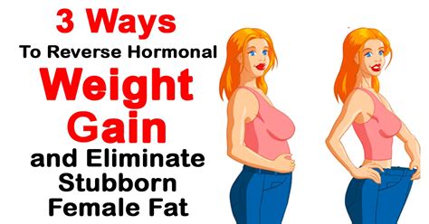 Reverse Hormonal Weight Gain and Eliminate Stubborn Female Fat