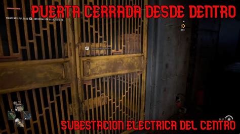 Puerta Cerrada Subestaci N El Ctrica Del Centro Dying Light Youtube