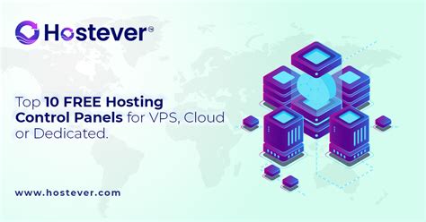 Top 10 FREE Hosting Control Panels For VPS Cloud Or Dedicated A
