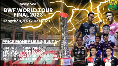 Daftar Juara Bwf World Tour Final Sepanjang Masa Berapa Hadiah Diterima