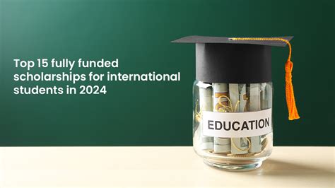 Fully Funded Scholarships For International Students 2024