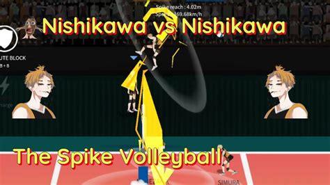 The Spike Volleyball S Tier Nishikawa Vs Iron Wall Nishikawa And