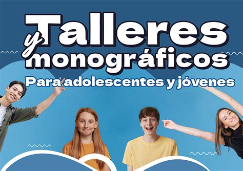 Talleres Y Monográficos Para Adolescentes Y Jóvenes Curso 2023 2024