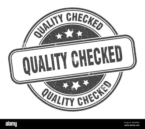 Quality Checked Stamp Quality Checked Round Grunge Sign Label Stock