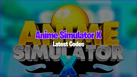 Anime Simulator X Codes January 2025