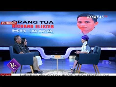 ROSI EKSKLUSIF ORANG TUA RICHARD ELIEZER BICARA YouTube