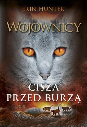 Wojownicy Cisza przed burzą Hunter Erin Ceny i opinie Ceneo pl