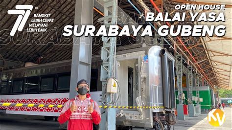 Impresi Pertama Berkunjung Ke Balai Yasa Surabaya Gubeng YouTube