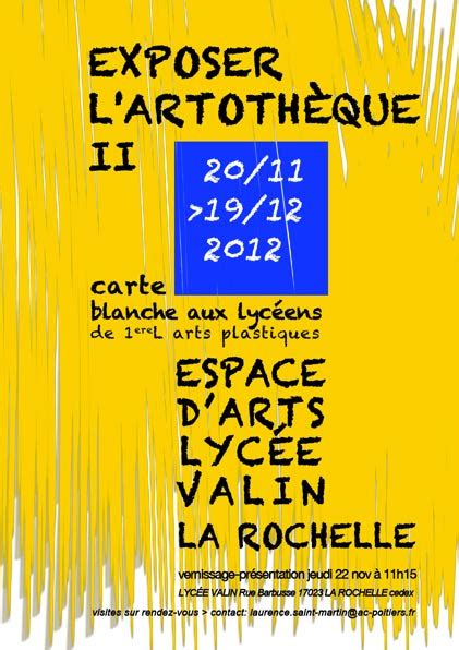 EXPOSER L ARTOTHÈQUE II à l ESPACE D ARTS du LYCÉE VALIN Arts