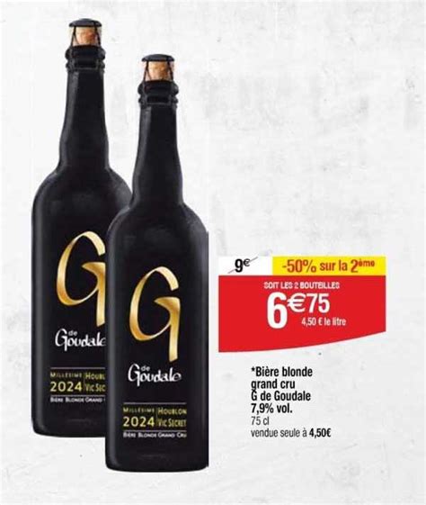 Promo Bi Re Blonde Grand Cru G De Goudale Vol Chez Cora