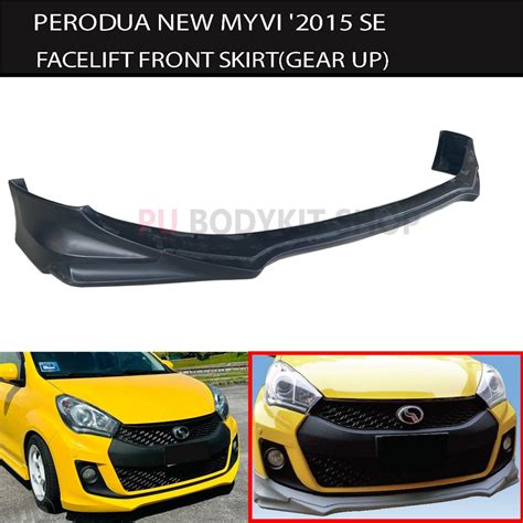 Perodua New Myvi Se Facelift Front Skirt Gu Oe Pu Bodykit