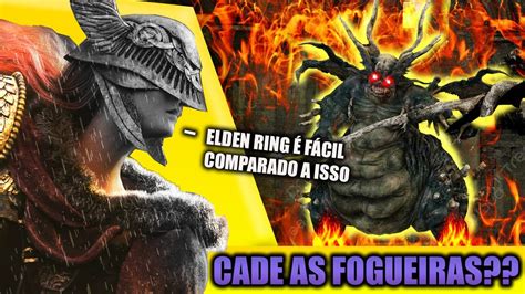 Elden Ring Player Jogando Dark Souls Pela Primeira Vez Youtube