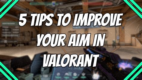 5 Tips To Improve Your Aim In Valorant