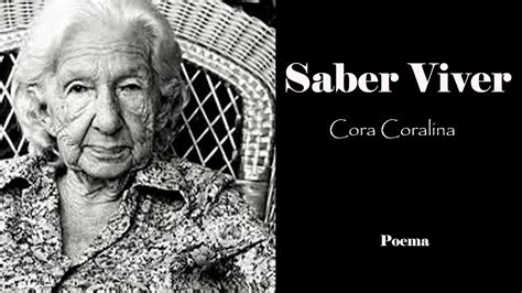 Saber Viver Poema De Cora Coralina Youtube