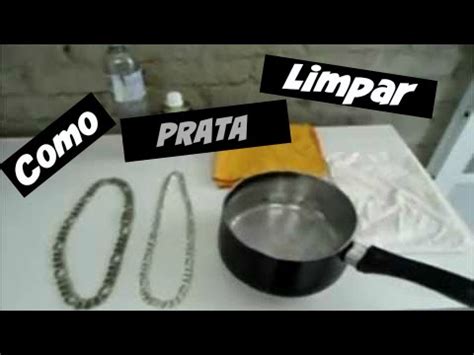 Passo A Passo Como Limpar Prata Youtube