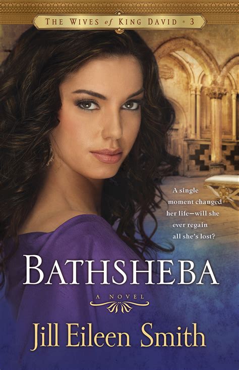 Bathsheba (The Wives of King David Book #3): A Novel | Logos Bible Software