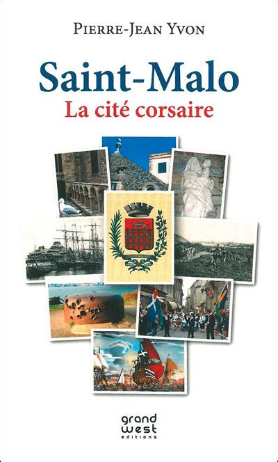 Saint Malo La Cit Corsaire Broch Pierre Jean Yvon Achat Livre