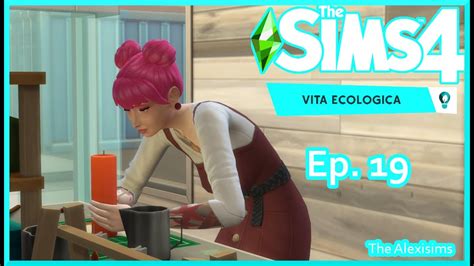 The Sims 4 Vita Ecologica Sempre Più Brava Con Le Candele Ep 19 Gameplay Ita Youtube