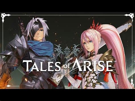 Tales of Arise Türkçe Altyazılı 3 YouTube