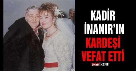 Kadir Nan R N Karde I Vefat Etti