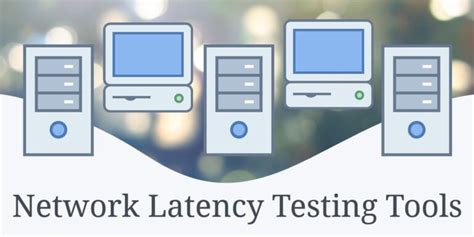 9 Best Network Latency Testing Tools for 2025 (Paid & Free)