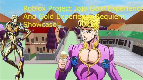 Roblox Project Jojo Remastered Gold Experience Gold Experience Requiem Showcase Youtube