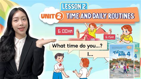 Tiếng Anh Lớp 4 Global Success Unit 2 Time and daily routines Lesson