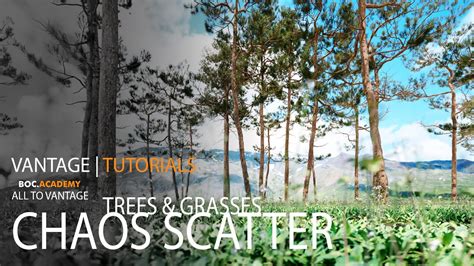 Tutorials Chaos Vantage Create Trees And Grasses With Chaos Scatter