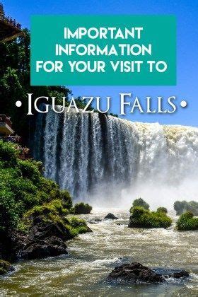 What You Need To Know Before Visiting Iguazu Falls Tips Iguazu