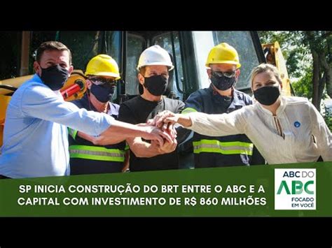 Sp Inicia Constru O Do Brt Entre O Abc E A Capital Investimento De