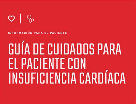 Gu A De Cuidados Para El Paciente Con Insuficiencia Card Aca Elegir Salud