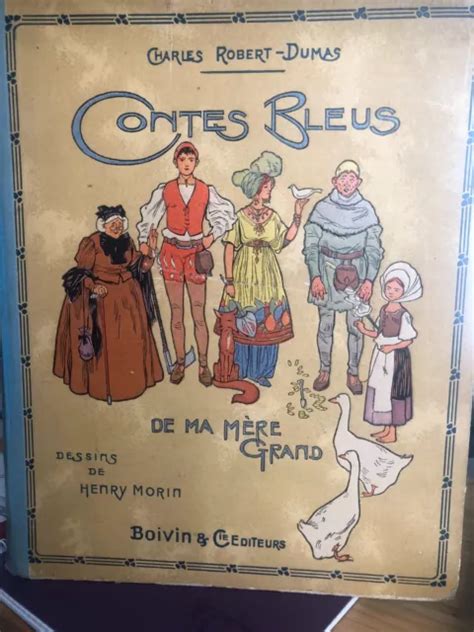 CONTES BLEUS DE ma mère grand Charles Robert Dumas Boivin éditeurs