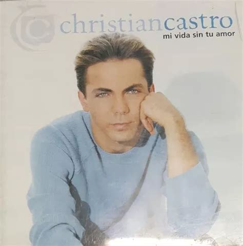 Christian Castro Mi Vida Sin Tu Amor Cd MercadoLibre