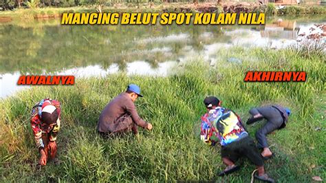 BEGINI JADINYA KALAU MANCING BELUT ADU BUNTUT YouTube