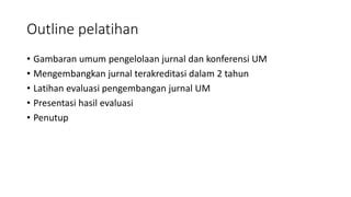 Pelatihan Pengelolaan Jurnal Pembelajaran Pptx