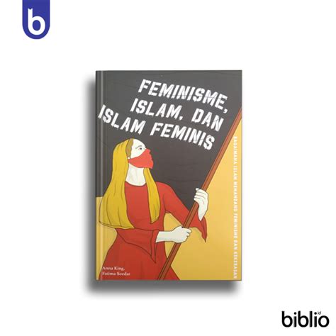 Feminisme Islam Dan Islam Feminis Anna King Fatima Seedat Lazada