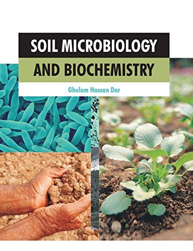 Soil Microbiology And Biochemistry Dar Ghulam Hassan