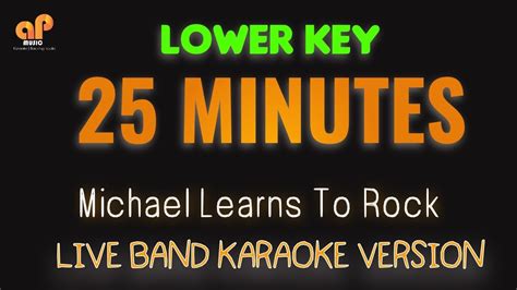 25 MINUTES MLTR LOWER KEY HQ KARAOKE VERSION YouTube