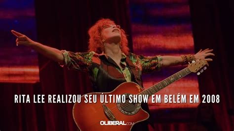 Rita Lee realizou seu último show em Belém em 2008 relembre Vídeo